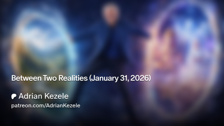 Between Two Realities (January 31, 2026)