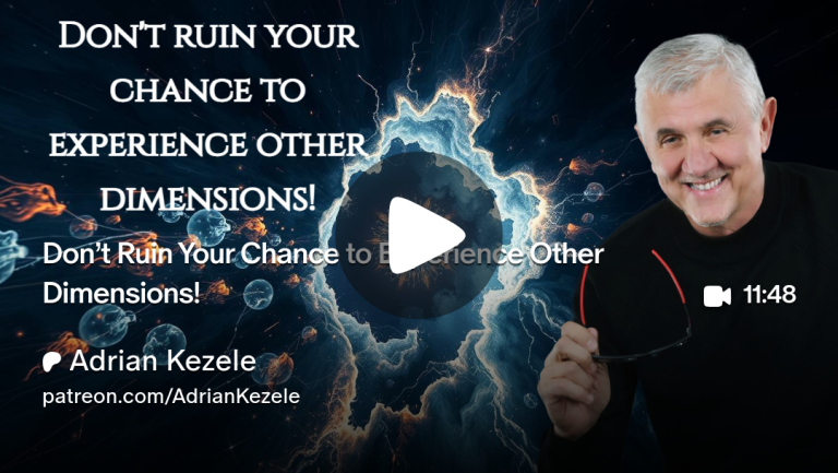 Don’t Ruin Your Chance to Experience Other Dimensions!