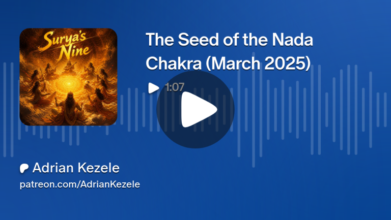 The Seed of the Nada Chakra (March 2025)